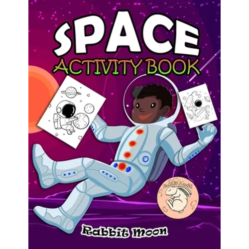 Space Activity Book: for Kids Ages 4-8: A Fun Kid Workbook Game For Learning, Solar System Coloring, Mazes, Word Search and More! - Paperback