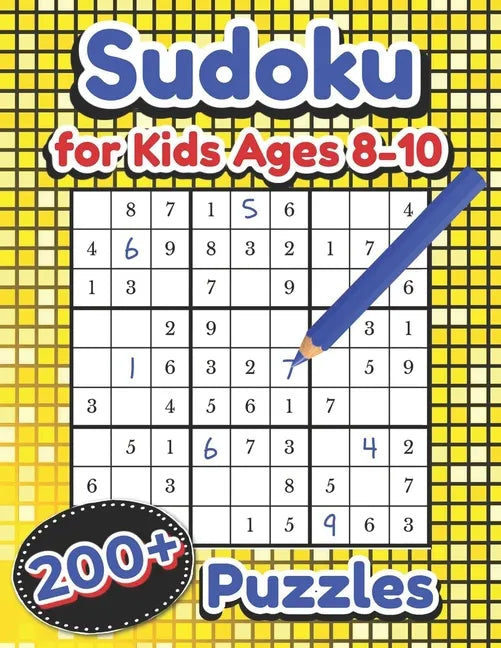 Sudoku for Kids Ages 8-10: Over 200 Puzzles Very Easy to Medium - Paperback