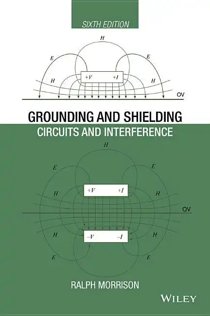 Grounding and Shielding: Circuits and Interference - Hardcover