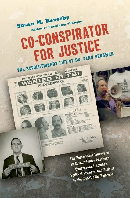 Co-Conspirator for Justice: The Revolutionary Life of Dr. Alan Berkman - Hardcover