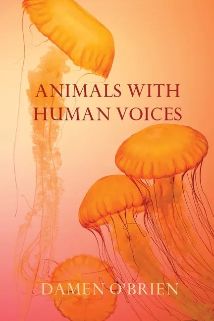 Animals with Human Voices - Paperback