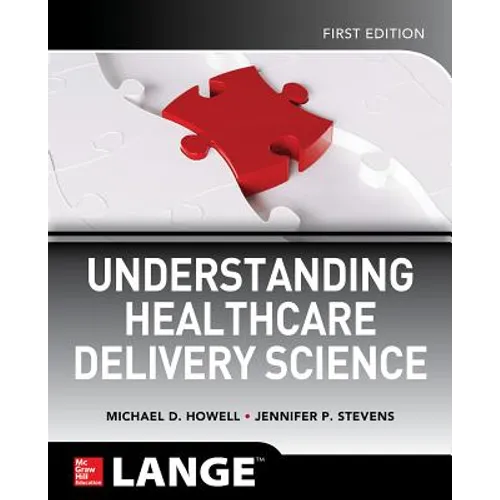 Understanding Healthcare Delivery Science - Paperback