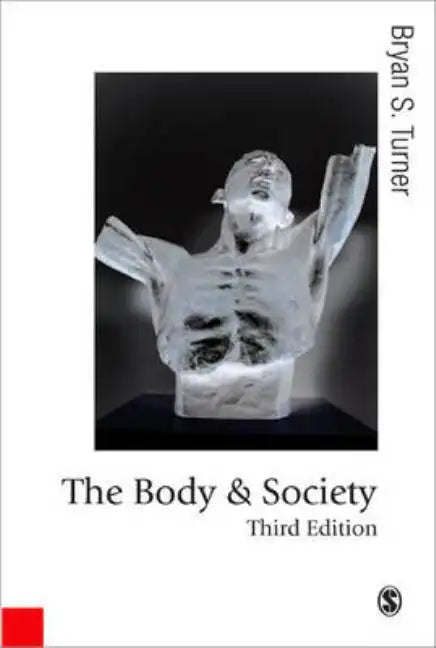 The Body and Society - Paperback