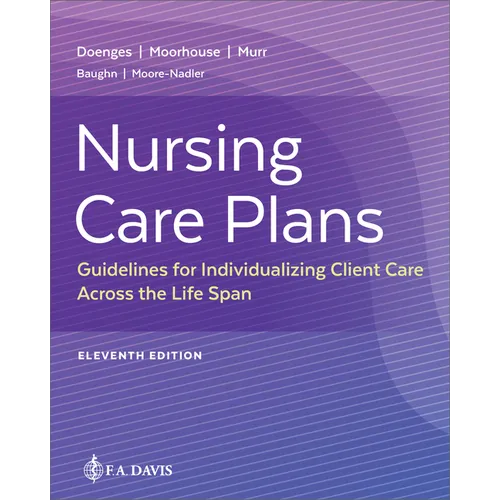 Nursing Care Plans: Guidelines for Individualizing Client Care Across the Life Span - Paperback