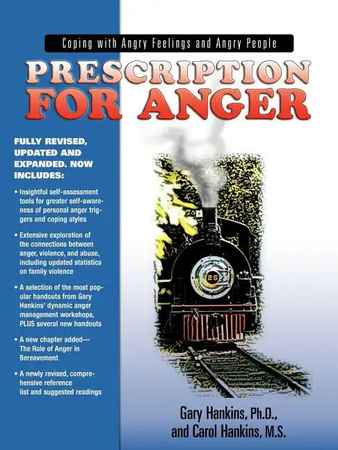 Prescription for Anger: Coping with Angry Feelings and Angry People - Paperback