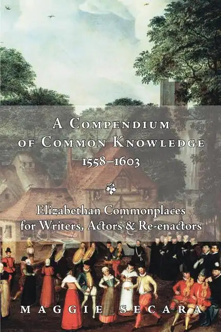 A Compendium of Common Knowledge 1558-1603 - Paperback