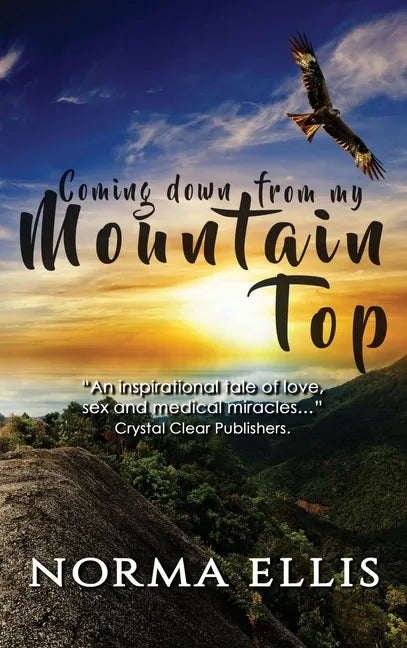 Coming Down from My Mountain Top - Hardcover