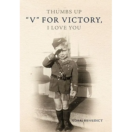 Thumbs Up V for Victory, I Love You: V for Victory, I Love You - Paperback