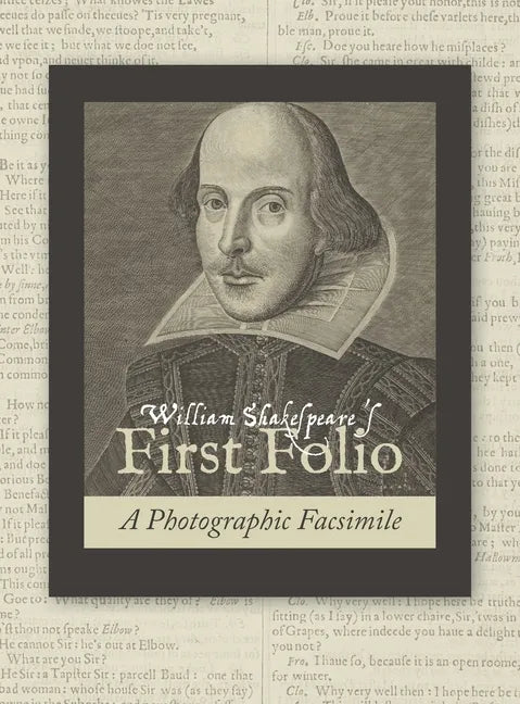 William Shakespeare's First Folio: A Photographic Facsimile - Hardcover