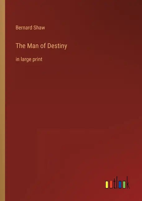 The Man of Destiny: in large print - Paperback