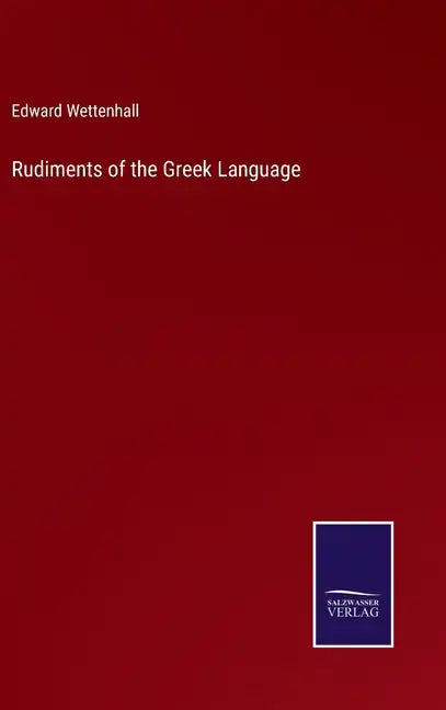 Rudiments of the Greek Language - Hardcover