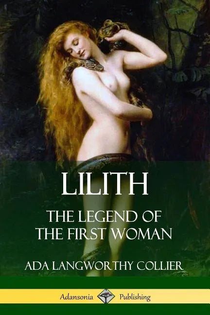 Lilith: The Legend of the First Woman - Paperback
