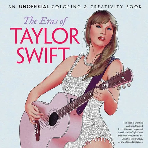 The Eras of Taylor Swift: An Unofficial Coloring & Creativity Book - Paperback