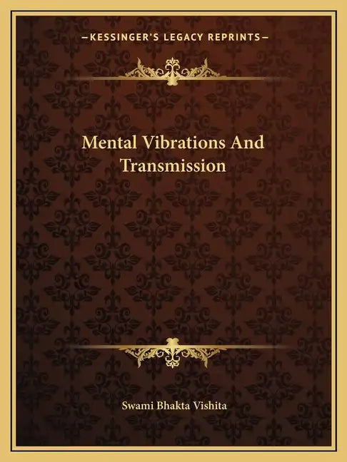 Mental Vibrations and Transmission - Paperback