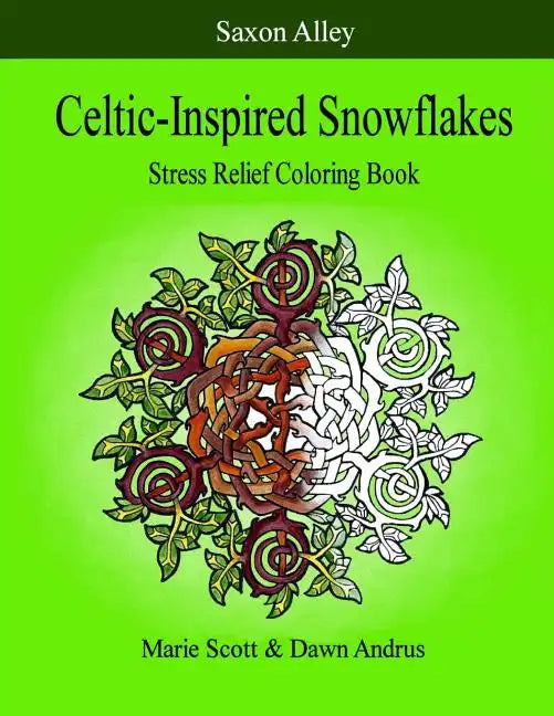 Celtic-Inspired Snowflakes: Stress Relief Coloring Book - Paperback