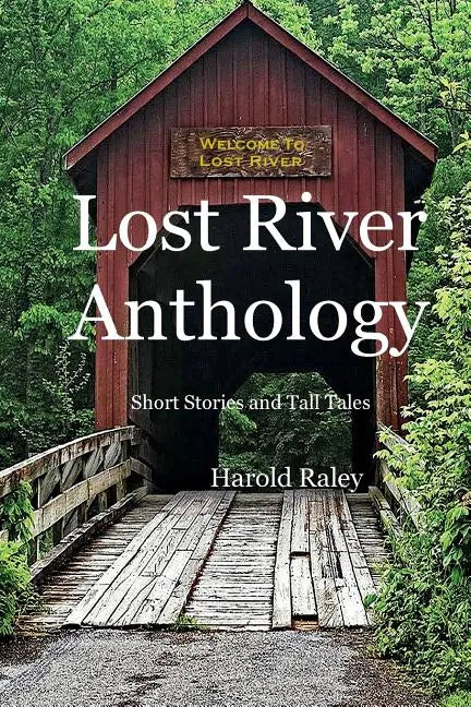 Lost River Anthology: Short Stories and Tall Tales - Paperback