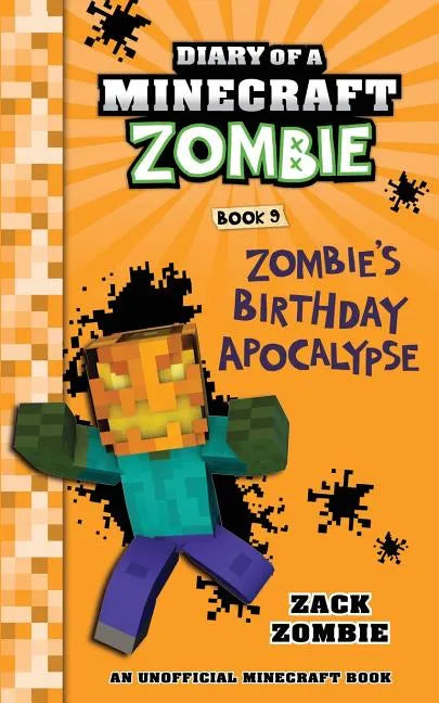 Diary of a Minecraft Zombie Book 9: Zombie's Birthday Apocalypse - Paperback