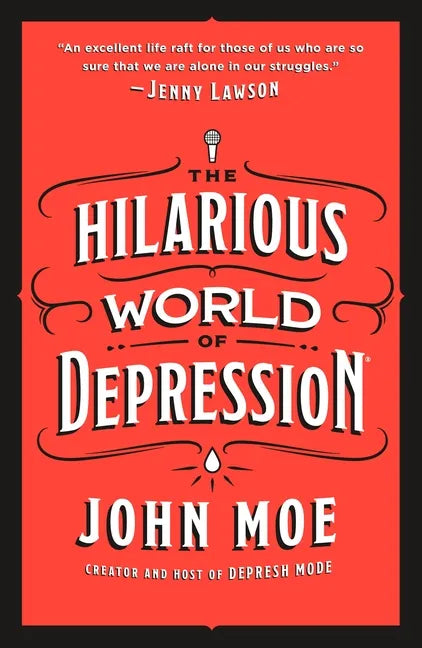 The Hilarious World of Depression - Paperback