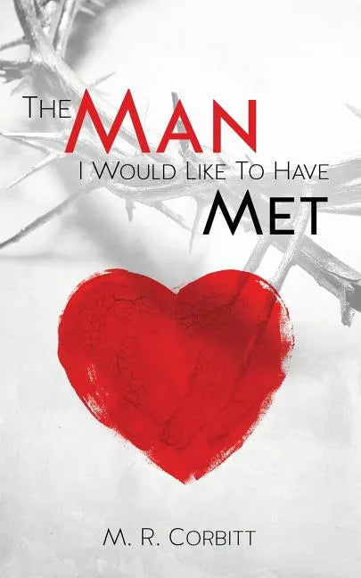 The Man I Would Liked to Have Met - Paperback