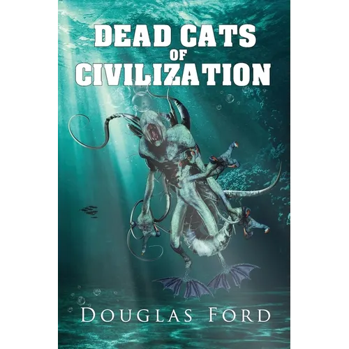 Dead Cats of Civilization - Paperback