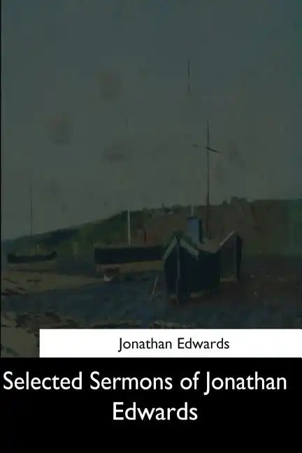 Selected Sermons of Jonathan Edwards - Paperback