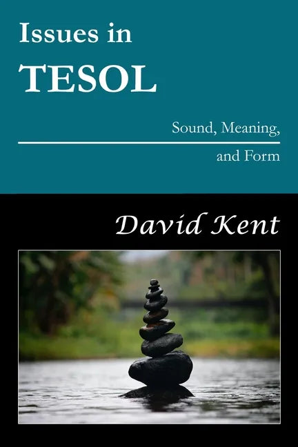 Issues in TESOL: Sound, Meaning, and Form - Paperback