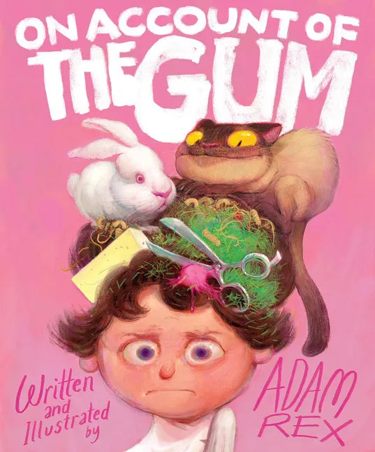 On Account of the Gum - Hardcover