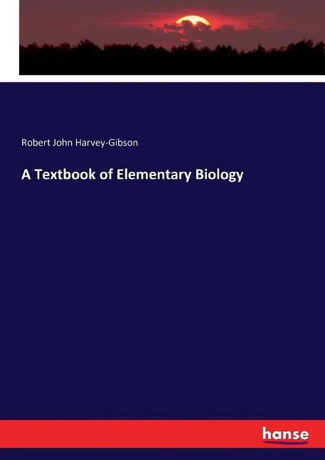 A Textbook of Elementary Biology - Paperback