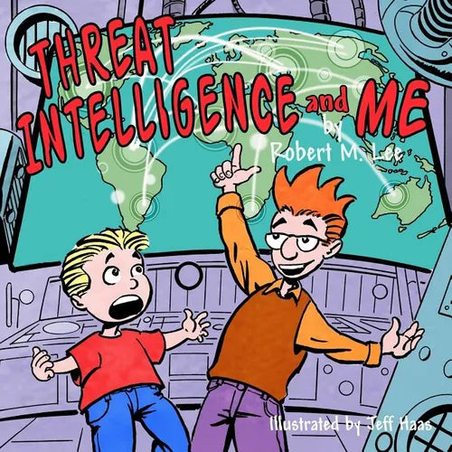 Threat Intelligence and Me: A Book for Children and Analysts - Paperback
