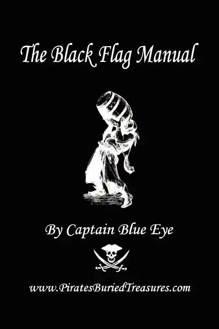The Black Flag Manual (Adventure Edition) - Paperback