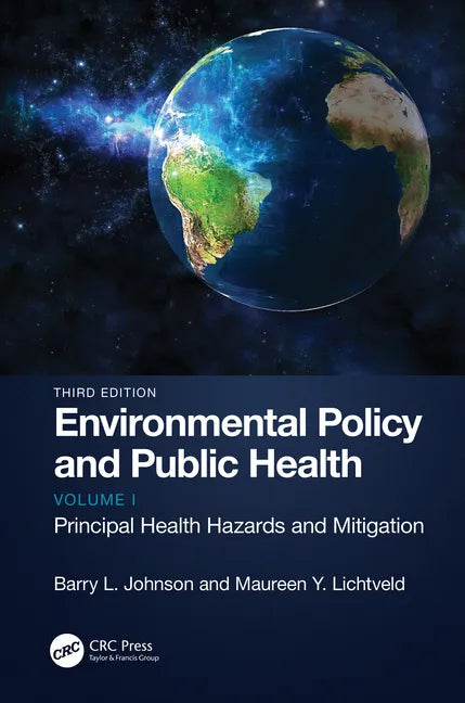 Environmental Policy and Public Health: Principal Health Hazards and Mitigation, Volume 1 - Hardcover