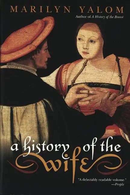 A History of the Wife - Paperback