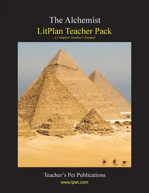 Litplan Teacher Pack: The Alchemist - Paperback