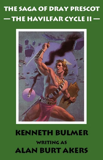 The Havilfar Cycle II [The Saga of Dray Prescot Omnibus #3] - Paperback