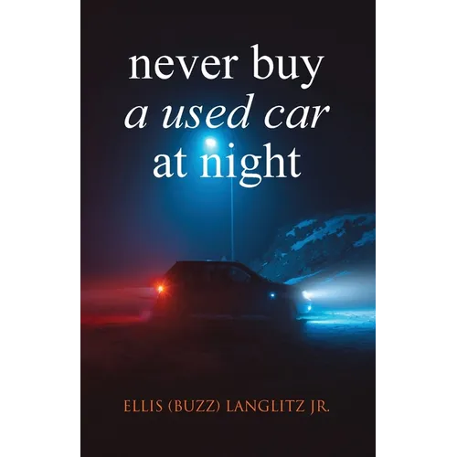 Never Buy a Used Car at Night - Paperback