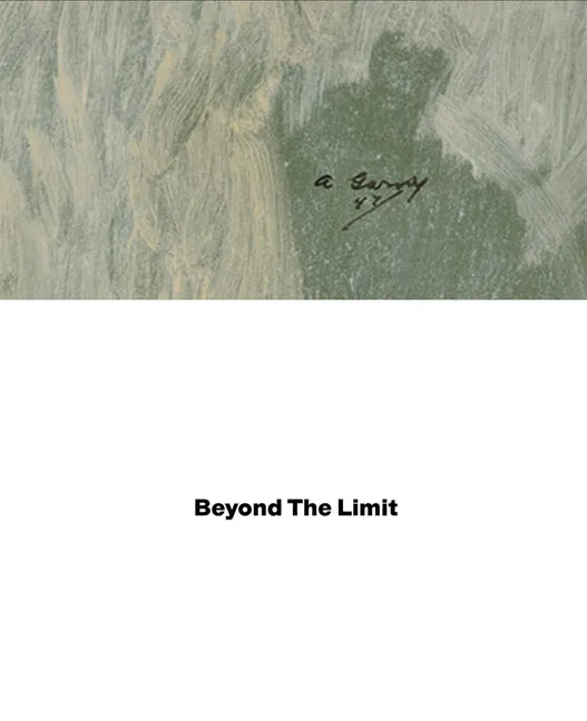 Arshile Gorky: Beyond the Limit - Hardcover