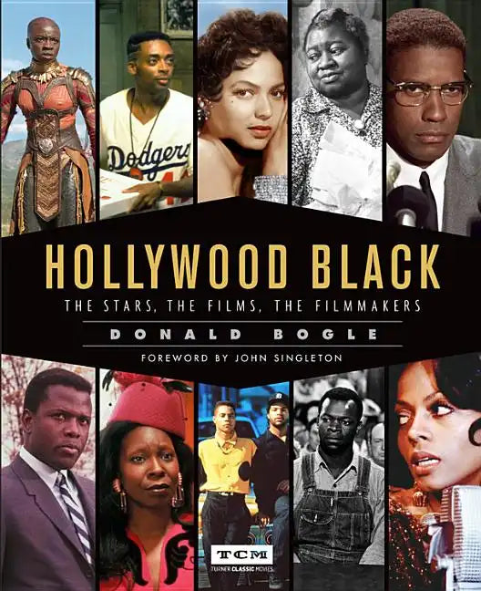 Hollywood Black: The Stars, the Films, the Filmmakers - Hardcover