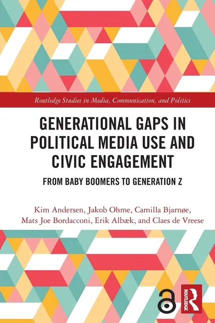 Generational Gaps in Political Media Use and Civic Engagement: From Baby Boomers to Generation Z - Paperback