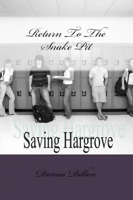 Return To The Snake Pit: Saving Hargrove - Paperback