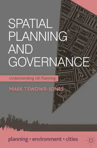 Spatial Planning and Governance: Understanding UK Planning - Paperback