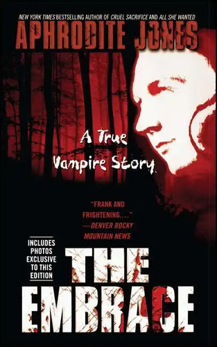 The Embrace: A True Vampire Story - Paperback
