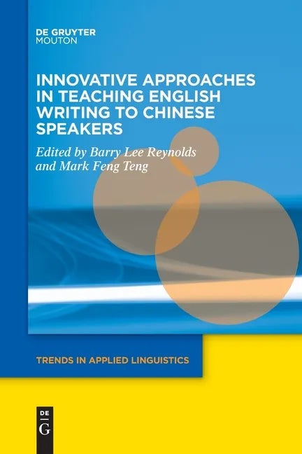 Innovative Approaches in Teaching English Writing to Chinese Speakers - Paperback