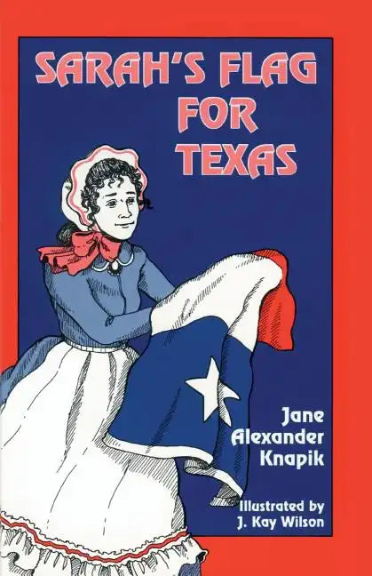 Sarah's Flag For Texas - Paperback