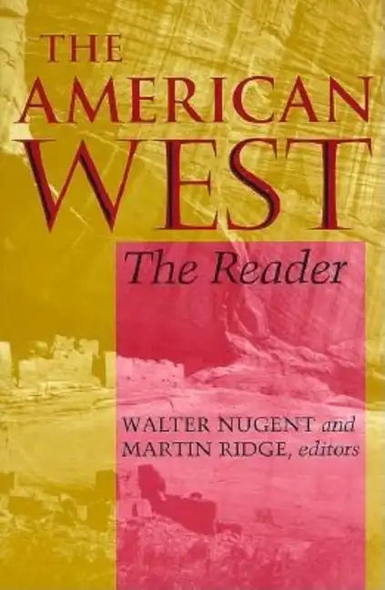 The American West: The Reader - Paperback