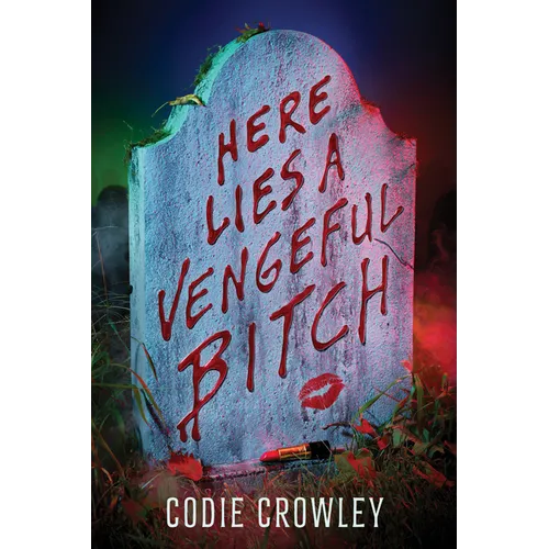 Here Lies a Vengeful Bitch - Hardcover