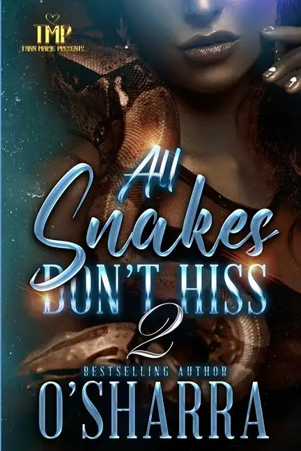 All Snakes Don't Hiss 2 - Paperback