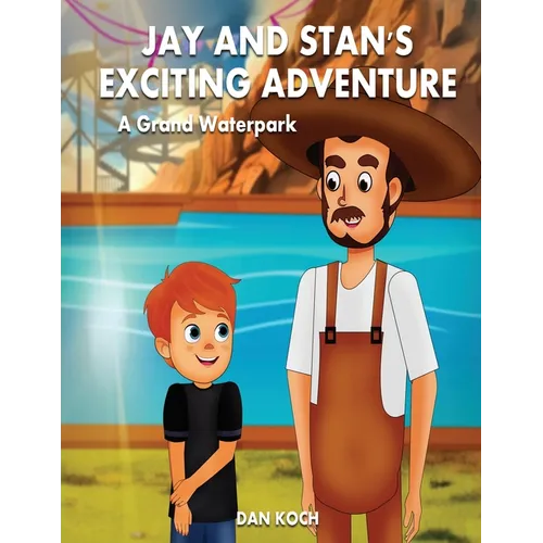 Jay and Stan's Exciting Adventure: A Grand Waterpark - Paperback