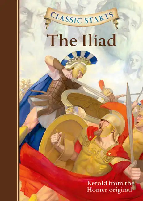 Classic Starts(r) the Iliad - Hardcover