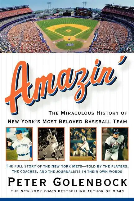 Amazin': The Miraculous History of New York's Most Beloved Baseball Team - Paperback