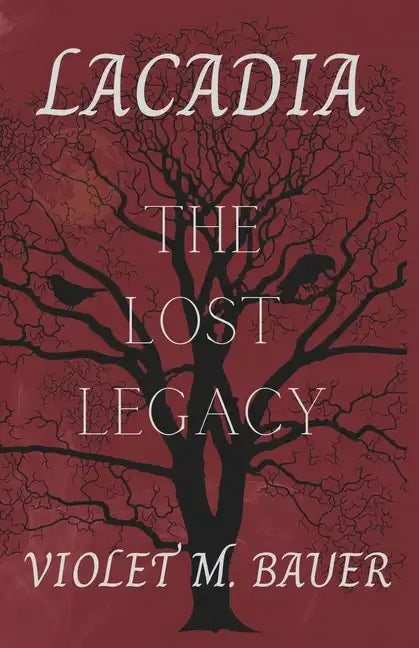 Lacadia: The Lost Legacy - Paperback